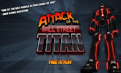 game pic for Attack of the Wall St. Titan